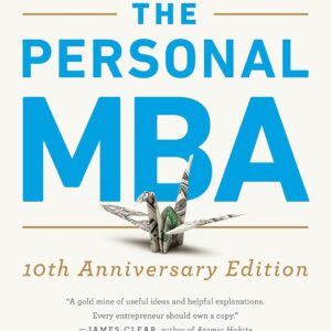 The Personal MBA 10th Anniversary Edition Paperback – September 1, 2020